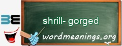 WordMeaning blackboard for shrill-gorged